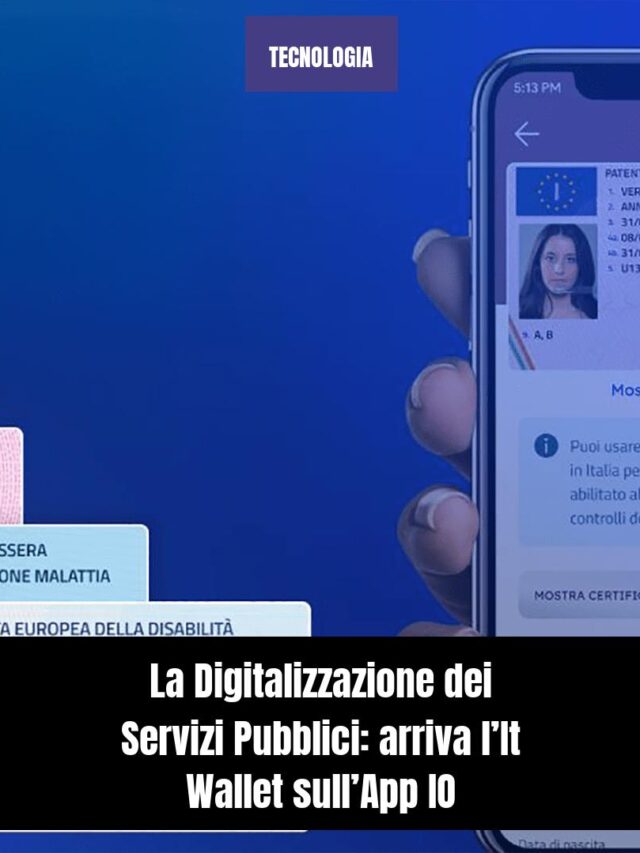 La Digitalizzazione dei Servizi Pubblici: arriva l’It Wallet sull’App IO