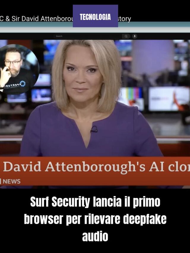 Surf Security lancia il primo browser per rilevare deepfake audio